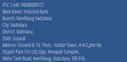 Indusind Bank Karelibaug Vadodara Branch Vadodara IFSC Code INDB0000572
