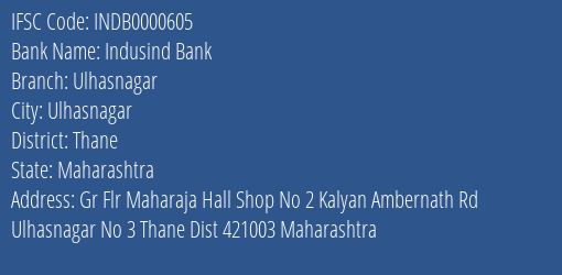 Indusind Bank Ulhasnagar Branch, Branch Code 000605 & IFSC Code INDB0000605