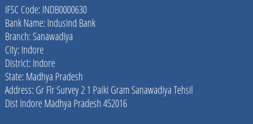 Indusind Bank Sanawadiya Branch, Branch Code 000630 & IFSC Code INDB0000630