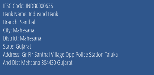 Indusind Bank Santhal Branch, Branch Code 000636 & IFSC Code INDB0000636