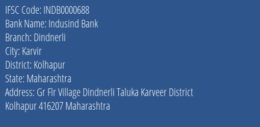 Indusind Bank Dindnerli Branch, Branch Code 000688 & IFSC Code Indb0000688