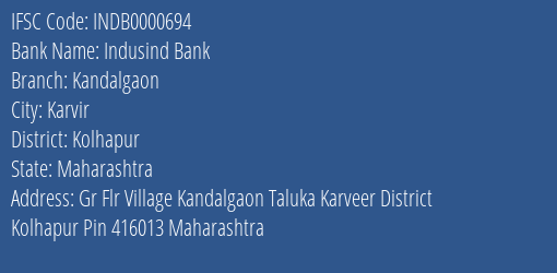 Indusind Bank Kandalgaon Branch, Branch Code 000694 & IFSC Code Indb0000694