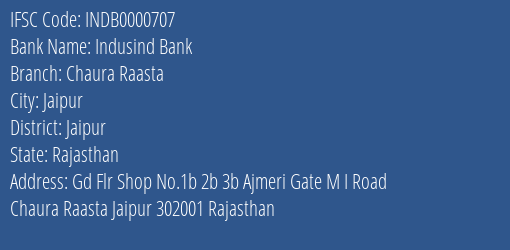 Indusind Bank Chaura Raasta Branch, Branch Code 000707 & IFSC Code INDB0000707