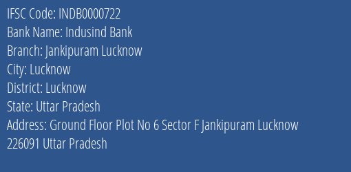 Indusind Bank Jankipuram Lucknow Branch, Branch Code 000722 & IFSC Code INDB0000722