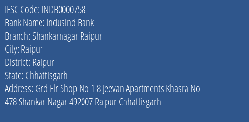Indusind Bank Shankarnagar Raipur Branch, Branch Code 000758 & IFSC Code INDB0000758