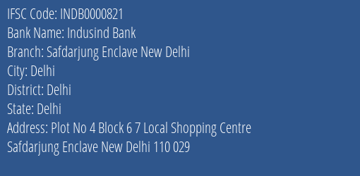 Indusind Bank Safdarjung Enclave New Delhi Branch Delhi IFSC Code INDB0000821