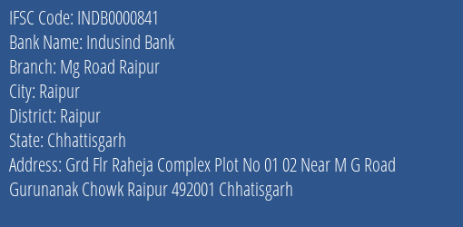 Indusind Bank Mg Road Raipur Branch, Branch Code 000841 & IFSC Code INDB0000841