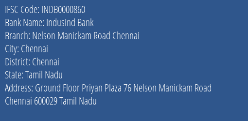Indusind Bank Nelson Manickam Road Chennai Branch Chennai IFSC Code INDB0000860