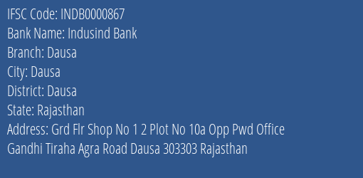 Indusind Bank Dausa Branch Dausa IFSC Code INDB0000867