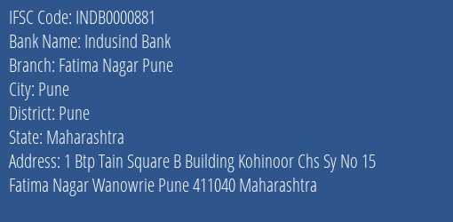 Indusind Bank Fatima Nagar Pune Branch, Branch Code 000881 & IFSC Code INDB0000881