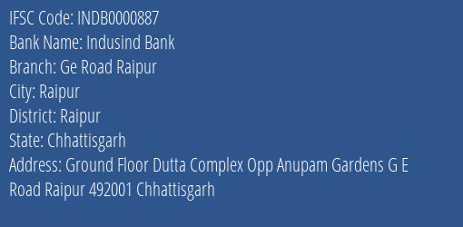 Indusind Bank Ge Road Raipur Branch, Branch Code 000887 & IFSC Code INDB0000887