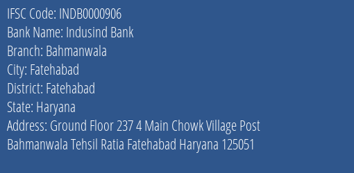 Indusind Bank Bahmanwala Branch Fatehabad IFSC Code INDB0000906