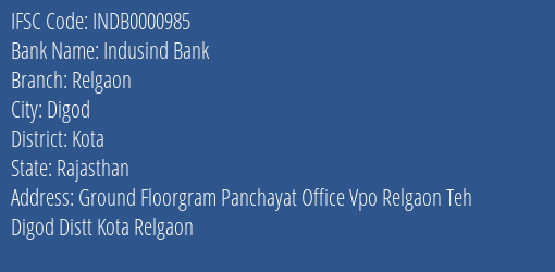 Indusind Bank Relgaon Branch, Branch Code 000985 & IFSC Code Indb0000985