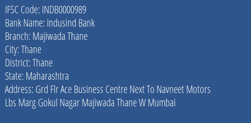 Indusind Bank Majiwada Thane Branch Thane IFSC Code INDB0000989