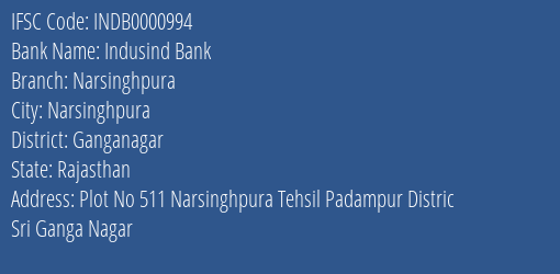 Indusind Bank Narsinghpura Branch Ganganagar IFSC Code INDB0000994