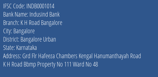 Indusind Bank K H Road Bangalore Branch, Branch Code 001014 & IFSC Code INDB0001014