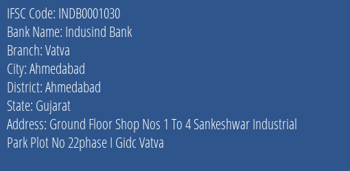 Indusind Bank Vatva Branch, Branch Code 001030 & IFSC Code INDB0001030