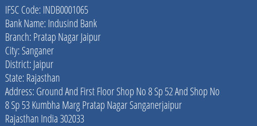Indusind Bank Pratap Nagar Jaipur Branch Jaipur IFSC Code INDB0001065