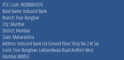 Indusind Bank Four Bunglow Branch, Branch Code 001074 & IFSC Code INDB0001074