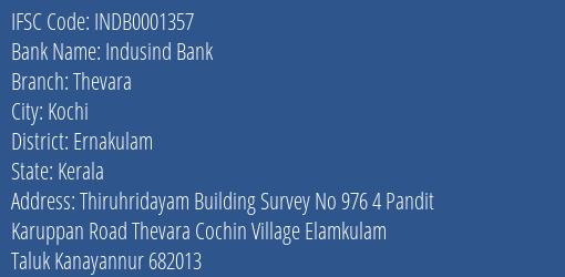 Indusind Bank Thevara Branch, Branch Code 001357 & IFSC Code INDB0001357
