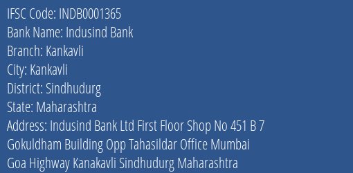 Indusind Bank Kankavli Branch, Branch Code 001365 & IFSC Code INDB0001365