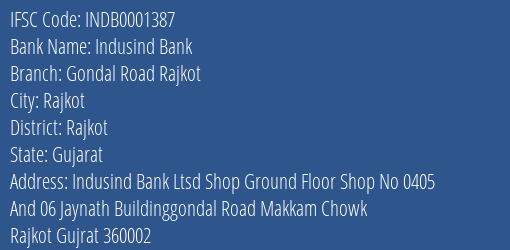 Indusind Bank Gondal Road Rajkot Branch Rajkot IFSC Code INDB0001387