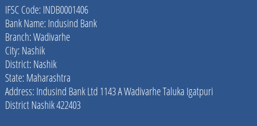 Indusind Bank Wadivarhe Branch, Branch Code 001406 & IFSC Code INDB0001406
