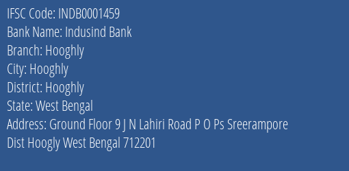 Indusind Bank Hooghly Branch, Branch Code 001459 & IFSC Code INDB0001459