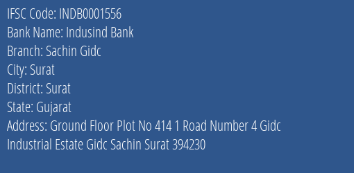 Indusind Bank Sachin Gidc Branch, Branch Code 001556 & IFSC Code INDB0001556