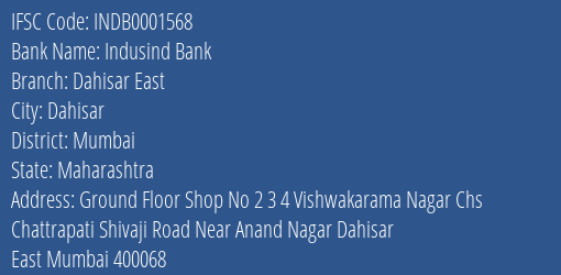 Indusind Bank Dahisar East Branch, Branch Code 001568 & IFSC Code Indb0001568