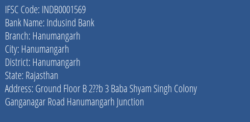 Indusind Bank Hanumangarh Branch Hanumangarh IFSC Code INDB0001569