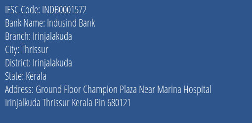 Indusind Bank Irinjalakuda Branch, Branch Code 001572 & IFSC Code INDB0001572