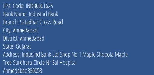 Indusind Bank Satadhar Cross Road Branch, Branch Code 001625 & IFSC Code INDB0001625