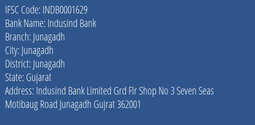 Indusind Bank Junagadh Branch, Branch Code 001629 & IFSC Code INDB0001629