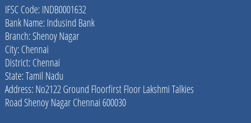 Indusind Bank Shenoy Nagar Branch Chennai IFSC Code INDB0001632