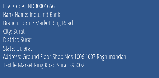 Indusind Bank Textile Market Ring Road Branch, Branch Code 001656 & IFSC Code INDB0001656