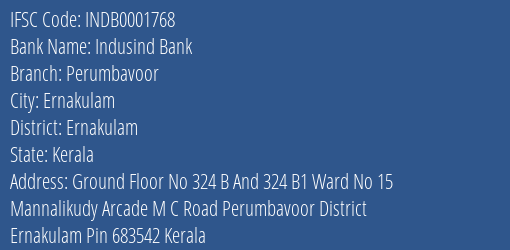 Indusind Bank Perumbavoor Branch, Branch Code 001768 & IFSC Code INDB0001768