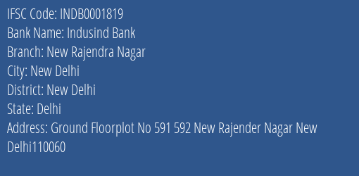 Indusind Bank New Rajendra Nagar Branch, Branch Code 001819 & IFSC Code INDB0001819