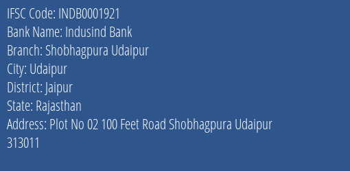 Indusind Bank Shobhagpura Udaipur Branch Jaipur IFSC Code INDB0001921