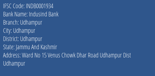 Indusind Bank Udhampur Branch Udhampur IFSC Code INDB0001934