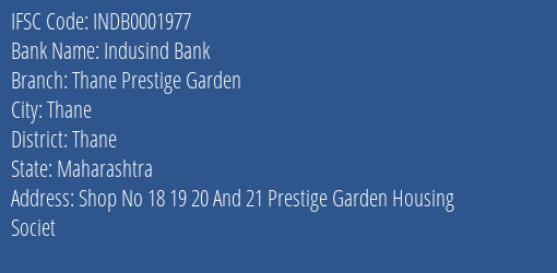Indusind Bank Thane Prestige Garden Branch Thane IFSC Code INDB0001977