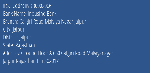 Indusind Bank Calgiri Road Malviya Nagar Jaipur Branch Jaipur IFSC Code INDB0002006