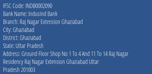 Indusind Bank Raj Nagar Extension Ghaziabad Branch Ghaziabad IFSC Code INDB0002090