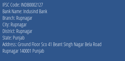 Indusind Bank Rupnagar Branch Rupnagar IFSC Code INDB0002127