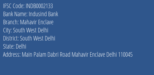 Indusind Bank Mahavir Enclave Branch South West Delhi IFSC Code INDB0002133