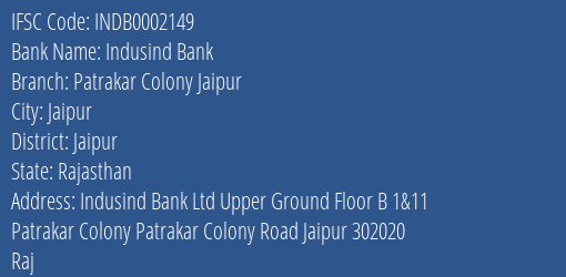 Indusind Bank Patrakar Colony Jaipur Branch Jaipur IFSC Code INDB0002149