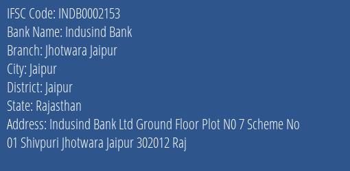 Indusind Bank Jhotwara Jaipur Branch Jaipur IFSC Code INDB0002153