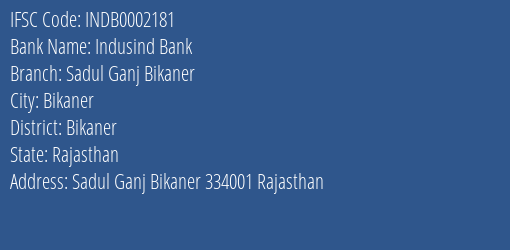 Indusind Bank Sadul Ganj Bikaner Branch Bikaner IFSC Code INDB0002181