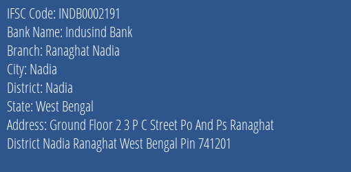 Indusind Bank Ranaghat Nadia Branch, Branch Code 002191 & IFSC Code INDB0002191