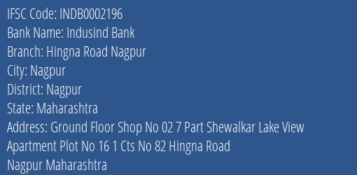 Indusind Bank Hingna Road Nagpur Branch, Branch Code 002196 & IFSC Code INDB0002196